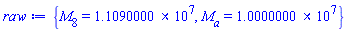 {M[8] = 11090000., M[a] = 10000000.}