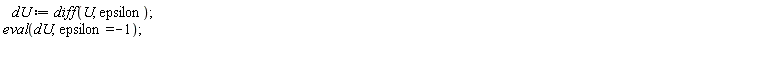 dU := diff(U, epsilon); eval(dU, epsilon = -1)