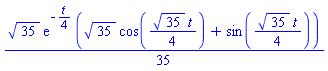 (1/35)*35^(1/2)*exp(-(1/4)*t)*(35^(1/2)*cos((1/4)*35^(1/2)*t)+sin((1/4)*35^(1/2)*t))