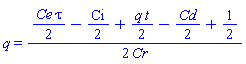 q = (1/2)*((1/2)*Ce*tau-(1/2)*Ci+(1/2)*q*t-(1/2)*Cd+1/2)/Cr