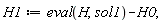 H1 := eval(H, sol1)-H0