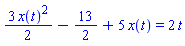 (3/2)*x(t)^2-13/2+5*x(t) = 2*t