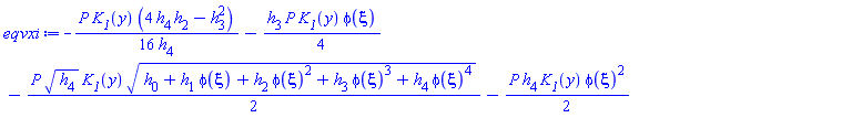 -(1/16)*P*K__1(y)*(4*h[2]*h[4]-h[3]^2)/h[4]-(1/4)*h[3]*P*K__1(y)*phi(xi)-(1/2)*P*h[4]^(1/2)*K__1(y)*(h[0]+h[1]*phi(xi)+h[2]*phi(xi)^2+h[3]*phi(xi)^3+h[4]*phi(xi)^4)^(1/2)-(1/2)*P*h[4]*K__1(y)*phi(xi)^2