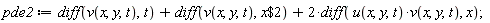 pde2 := diff(v(x, y, t), t)+diff(v(x, y, t), `$`(x, 2))+2*(diff(u(x, y, t)*v(x, y, t), x))