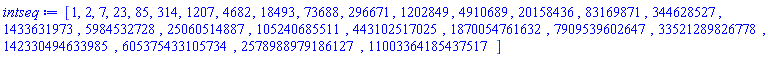 [1, 2, 7, 23, 85, 314, 1207, 4682, 18493, 73688, 296671, 1202849, 4910689, 20158436, 83169871, 344628527, 1433631973, 5984532728, 25060514887, 105240685511, 443102517025, 1870054761632, 7909539602647, 33521289826778, 142330494633985, 605375433105734, 2578988979186127, 11003364185437517]
