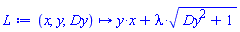 proc (x, y, Dy) options operator, arrow; y*x+lambda*sqrt(Dy^2+1) end proc