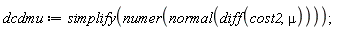 dcdmu := simplify(numer(normal(diff(cost2, mu))))