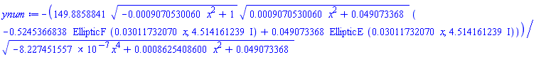 -149.8858841*(-0.9070530060e-3*x^2+1)^(1/2)*(0.9070530060e-3*x^2+0.49073368e-1)^(1/2)*(-.5245366838*EllipticF(0.3011732070e-1*x, 4.514161239*I)+0.49073368e-1*EllipticE(0.3011732070e-1*x, 4.514161239*I))/(-0.8227451557e-6*x^4+0.8625408600e-3*x^2+0.49073368e-1)^(1/2)