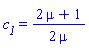 c__1 = (1/2)*(2*mu+1)/mu
