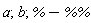 a; b; %-`%%`