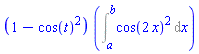 (1-cos(t)^2)*(Int(cos(2*x)^2, x = a .. b))
