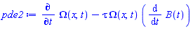 diff(Omega(x, t), t)-tau*Omega(x, t)*(diff(B(t), t))