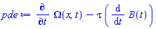 diff(Omega(x, t), t)-tau*(diff(B(t), t))