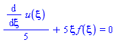 (1/5)*(diff(u(xi), xi))+5*xi*f(xi) = 0