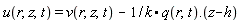 u(r, z, t) = v(r, z, t)-1/k.q(r, t).(z-h)