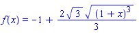 f(x) = -1+(2/3)*3^(1/2)*((1+x)^3)^(1/2)