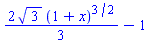 (2/3)*3^(1/2)*(1+x)^(3/2)-1