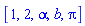 [1, 2, alpha, b, Pi]