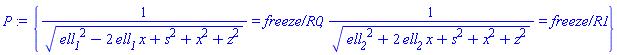 {1/(ell__1^2-2*ell__1*x+s^2+x^2+z^2)^(1/2) = `freeze/R0`, 1/(ell__2^2+2*ell__2*x+s^2+x^2+z^2)^(1/2) = `freeze/R1`}