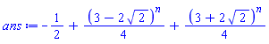 -1/2+(1/4)*(3-2*2^(1/2))^n+(1/4)*(3+2*2^(1/2))^n