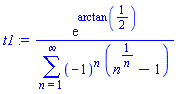 t1 := exp(arctan(1/2))/(sum((-1)^n*(n^(1/n)-1), n = 1 .. infinity))