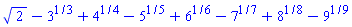 2^(1/2)-3^(1/3)+4^(1/4)-5^(1/5)+6^(1/6)-7^(1/7)+8^(1/8)-9^(1/9)
